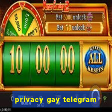 privacy gay telegram